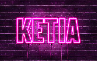 Happy Birthday Ketia, 4k, pink neon lights, Ketia name, creative, Ketia Happy Birthday, Ketia Birthday, popular french female names, picture with Ketia name, Ketia