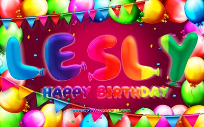 Happy Birthday Lesly, 4k, colorful balloon frame, Lesly name, purple background, Lesly Happy Birthday, Lesly Birthday, popular mexican female names, Birthday concept, Lesly
