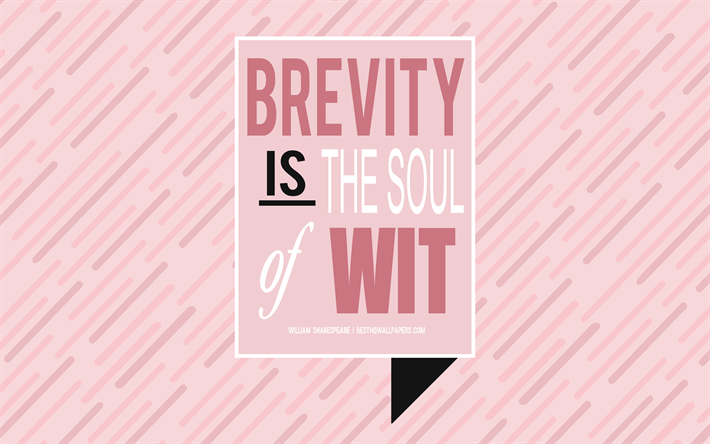Brevity is the soul of wit, William Shakespeare quotes, quotes about wit, pink background, typography, inspiration, creative art