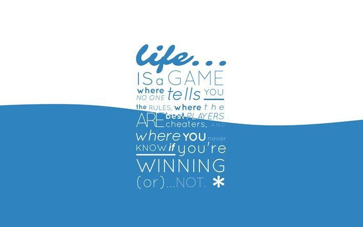 Citas, la vida es un juego, cotizaciones fondo de pantalla, citas sobre la vida