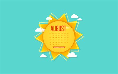 2022 August Calendar, 4k, creative sun, paper art, background with the sun, August, blue sky, 2022 summer calendars, August 2022 Calendar
