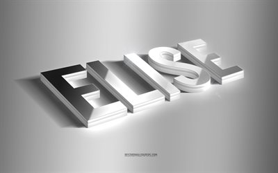 إليز, فن 3d الفضة, خلفية رمادية, خلفيات بأسماء, اسم إليز, بطاقة تهنئة إليز, عد أرت, صورة باسم إليز