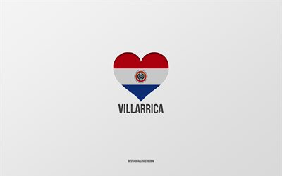 eu amo villarrica, cidades paraguaias, dia de villarrica, fundo cinza, villarrica, paraguai, bandeira do paraguai cora&#231;&#227;o, cidades favoritas, amor villarrica