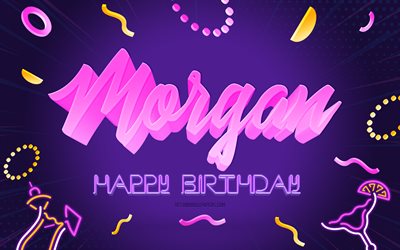 Happy Birthday Morgan, 4k, Purple Party Background, Morgan, creative art, Happy Morgan birthday, Morgan name, Morgan Birthday, Birthday Party Background