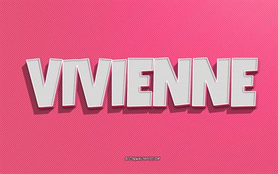Vivienne, fond de lignes roses, fonds d&#39;&#233;cran avec des noms, nom Vivienne, noms f&#233;minins, carte de voeux Vivienne, dessin au trait, photo avec nom Vivienne
