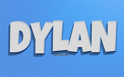 Dylan, fundo de linhas azuis, pap&#233;is de parede com nomes, nome de Dylan, nomes masculinos, cart&#227;o de felicita&#231;&#245;es de Dylan, arte de linha, imagem com o nome de Dylan