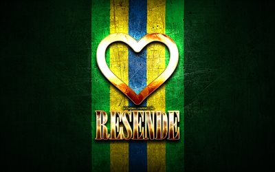 Rakastan Resende&#228;, Brasilian kaupungit, kultainen kirjoitus, Brasilia, kultainen syd&#228;n, Resende, suosikkikaupungit, Love Resende