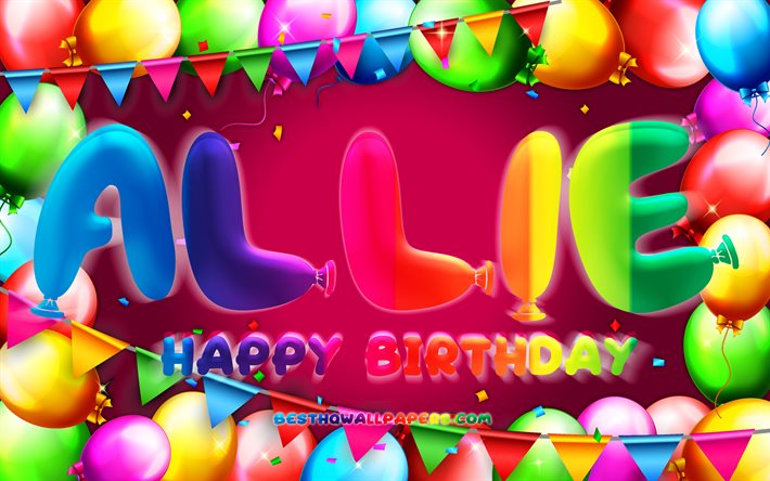 Happy Birthday Allie, 4k, colorful balloon frame, Allie name, purple background, Allie Happy Birthday, Allie Birthday, popular american female names, Birthday concept, Allie