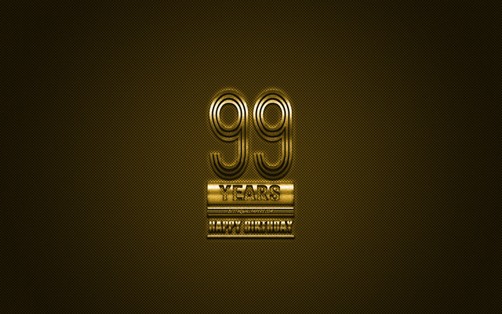 99 happy birthday, golden letters, golden geburtstag hintergrund, 99 jahre geburtstag, happy 99th birthday, golden carbon hintergrund, geburtstag, gru&#223;karte, gl&#252;cklich
