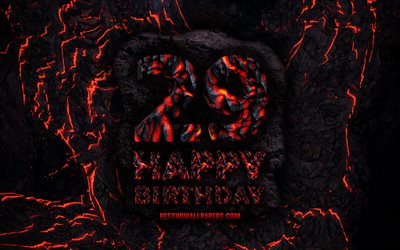 4k, Happy 29 Years Birthday, fire lava letters, Happy 29th birthday, grunge background, 29th Birthday Party, Grunge Happy 29th birthday, Birthday concept, Birthday Party, 29th Birthday