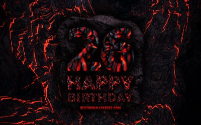 4k, Happy 26 Years Birthday, fire lava letters, Happy 26th birthday, grunge background, 26th Birthday Party, Grunge Happy 26th birthday, Birthday concept, Birthday Party, 26th Birthday