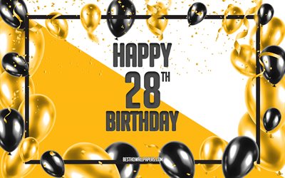 happy 28th birthday, geburtstag, balloons hintergrund, fr&#246;hlich 28 jahre geburtstag, gelb, hintergrund, 28 happy birthday, gelb schwarz luftballons, 28 jahre geburtstag, bunt geburtstag-muster, happy birthday hintergrund
