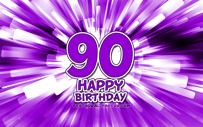 Happy 90th birthday, 4k, violet abstract rays, Birthday Party, creative, Happy 90 Years Birthday, 90th Birthday Party, 90th Happy Birthday, cartoon art, Birthday concept, 90th Birthday