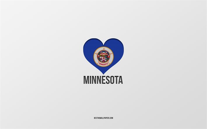 I Love Minnesota, Amerikan osavaltiot, harmaa tausta, Minnesota State, USA, Minnesotan lippusyd&#228;n, suosikki osavaltiot, Love Minnesota