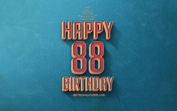88th Happy Birthday, Blue Retro Background, Happy 88 Years Birthday, Retro Birthday Background, Retro Art, 88 Years Birthday, Happy 88th Birthday, Happy Birthday Background