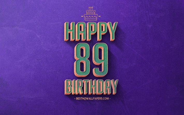 89th Happy Birthday, Purple Retro Background, Happy 89 Years Birthday, Retro Birthday Background, Retro Art, 89 Years Birthday, Happy 89th Birthday, Happy Birthday Background