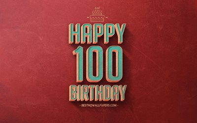 100th Happy Birthday, Red Retro Background, Happy 100 Years Birthday, Retro Birthday Background, Retro Art, 100 Years Birthday, Happy 100th Birthday, Happy Birthday Background