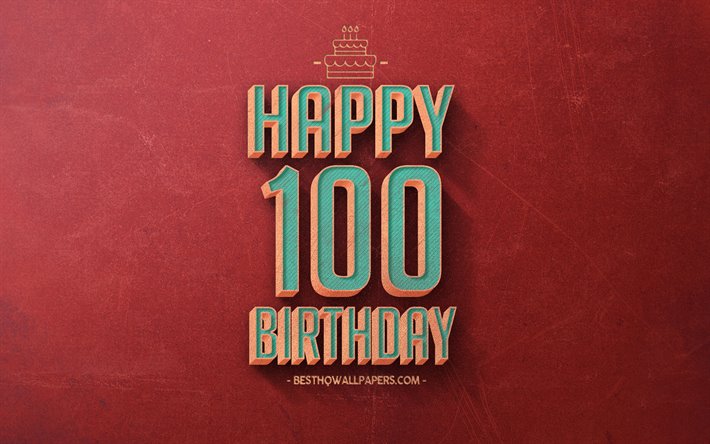 100-happy birthday, rot retro hintergrund, zufrieden 100 jahre, geburtstag, retro geburtstag, hintergrund, retro-kunst, 100 jahre, happy 100th birthday, happy birthday hintergrund