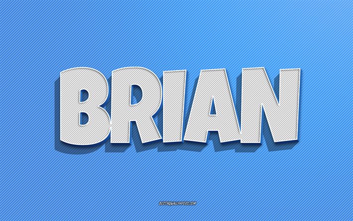 Brian, fond de lignes bleues, fonds d&#39;&#233;cran avec des noms, nom de Brian, noms masculins, carte de voeux Brian, dessin au trait, photo avec le nom de Brian