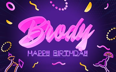 Happy Birthday Brody, 4k, Purple Party Background, Brody, creative art, Happy Brody birthday, Brody name, Brody Birthday, Birthday Party Background