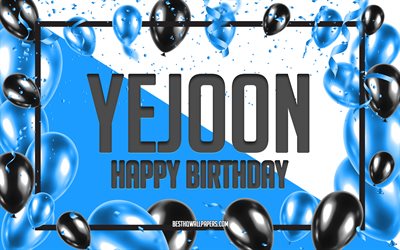 happy birthday yejoon, geburtstag luftballons, hintergrund, beliebten koreanischen m&#228;nnlichen namen, yejoon, tapeten mit koreanischen namen, blaue luftballons geburtstag hintergrund, gru&#223;karte, yejoon geburtstag
