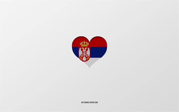 Rakastan Serbiaa, Euroopan maita, Serbia, harmaa tausta, Serbian lippusyd&#228;n, suosikki maa