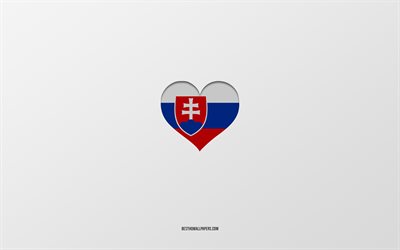 Eu amo a Eslov&#225;quia, pa&#237;ses europeus, Eslov&#225;quia, fundo cinza, cora&#231;&#227;o da bandeira da Eslov&#225;quia, pa&#237;s favorito, amo a Eslov&#225;quia