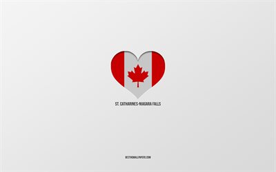 I Love St Catharines-Niagara Falls, Canadian cities, gray background, St Catharines-Niagara Falls, Canada, Canadian flag heart, favorite cities, Love St Catharines-Niagara Falls