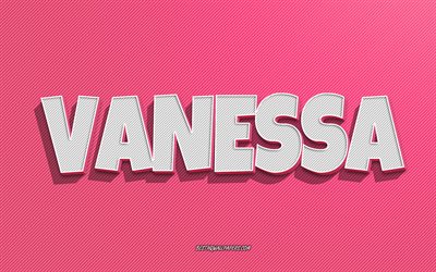 Vanessa, rosa linjer bakgrund, tapeter med namn, Vanessa namn, kvinnliga namn, Vanessa gratulationskort, line art, bild med Vanessa namn