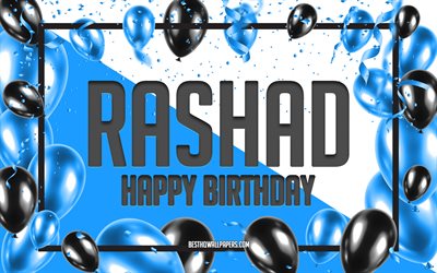 Joyeux anniversaire Rashad, fond de ballons d&#39;anniversaire, Rashad, fonds d&#39;&#233;cran avec des noms, Rashad joyeux anniversaire, fond d&#39;anniversaire de ballons bleus, anniversaire de Rashad