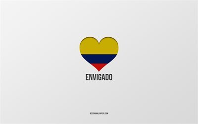 I Love Envigado, Colombian cities, Day of Envigado, gray background, Envigado, Colombia, Colombian flag heart, favorite cities, Love Envigado