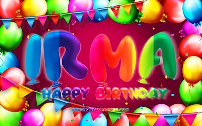 Happy Birthday Irma, 4k, colorful balloon frame, Irma name, purple background, Irma Happy Birthday, Irma Birthday, popular german female names, Birthday concept, Irma