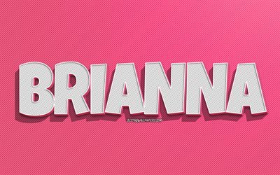 brianna, rosa linien hintergrund, tapeten mit namen, brianna name, weibliche namen, brianna gru&#223;karte, strichzeichnungen, bild mit brianna namen