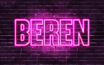 Beren, 4k, bakgrundsbilder med namn, kvinnliga namn, Beren namn, lila neonljus, Grattis p&#229; f&#246;delsedagen Beren, popul&#228;ra turkiska kvinnliga namn, bild med Beren namn