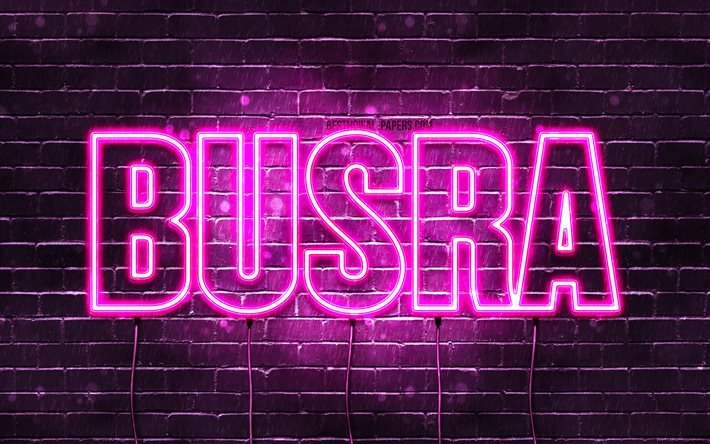 Busra, 4k, sfondi con nomi, nomi femminili, nome Busra, luci al neon viola, Happy Birthday Busra, nomi femminili turchi popolari, foto con nome Busra