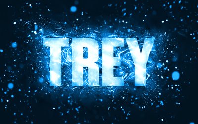 buon compleanno trey, 4k, luci al neon blu, nome trey, creativo, trey buon compleanno, trey compleanno, nomi maschili americani popolari, foto con nome trey, trey