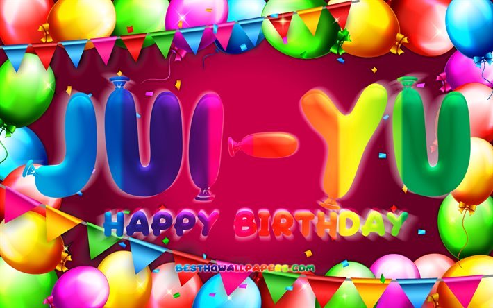 happy birthday jui-yu, 4k, bunte ballon-rahmen, jui-yu name, lila hintergrund, jui-yu happy birthday, jui-yu geburtstag, popul&#228;re taiwanesische weiblichen namen, geburtstag-konzept, jui-yu