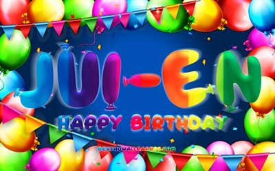 Happy Birthday Jui-En, 4k, colorful balloon frame, Jui-En name, blue background, Jui-En Happy Birthday, Jui-En Birthday, popular taiwanese male names, Birthday concept, Jui-En