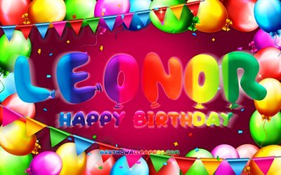 お誕生日おめでLeonor, 4k, カラフルバルーンフレーム, Leonor名, 紫色の背景, Leonorお誕生日おめで, Leonor誕生日, 人気のポルトガルの女性の名前, 誕生日プ, Leonor