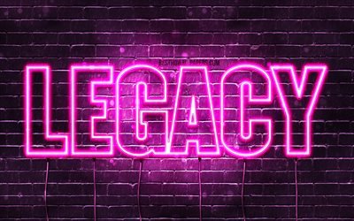 legacy -, 4k -, tapeten mit namen, weibliche namen, &#228;ltere namen, purple neon lights, happy birthday legacy, bild mit legacy-namen