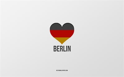 Berlin, Alman kentleri, gri arka plan, Almanya, Alman bayrağı kalp, sevdiğim şehirler, Aşk Berlin Seviyorum