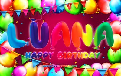 お誕生日おめでLuana, 4k, カラフルバルーンフレーム, Luana名, 紫色の背景, Luanaお誕生日おめで, Luana誕生日, 人気のポルトガルの女性の名前, 誕生日プ, Luana