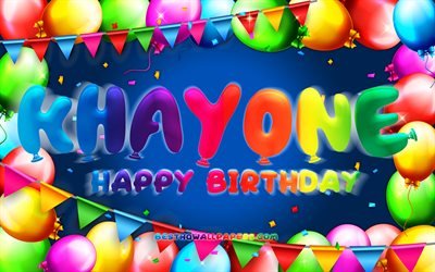 お誕生日おめでKhayone, 4k, カラフルバルーンフレーム, Khayone名, 青色の背景, Khayoneお誕生日おめで, Khayone誕生日, 人気の南アフリカの男性の名前, 誕生日プ, Khayone