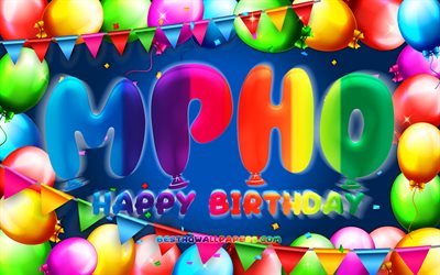 お誕生日おめでMpho, 4k, カラフルバルーンフレーム, Mpho名, 青色の背景, Mphoお誕生日おめで, Mpho誕生日, 人気の南アフリカの男性の名前, 誕生日プ, Mpho