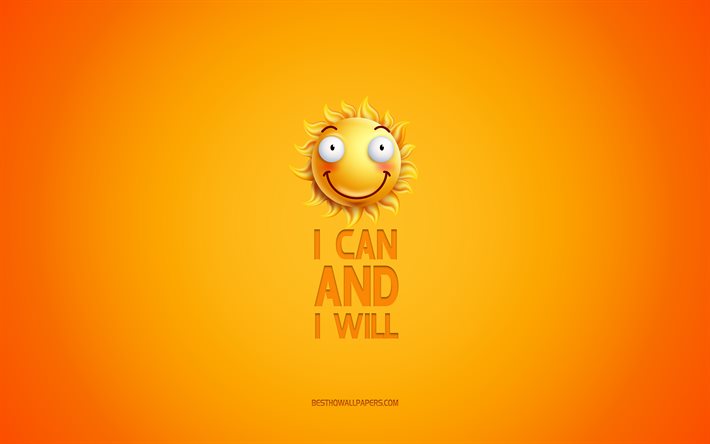 Jag kan och jag kommer, motivation, inspiration, kreativa 3d-konst, leende ikonen, gul bakgrund, citat om m&#228;nniskor, hum&#246;r begrepp