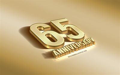 65 &#176; Anniversario segno, golden 3d, simbolo, Anniversario d&#39;oro sfondo, 65 &#176; Anniversario, creativo, arte 3d, 65 Anni, Anniversario, 3d, segno di Anniversario