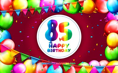Happy 85th birthday, 4k, colorful balloon frame, Birthday Party, purple background, Happy 85 Years Birthday, creative, 85th Birthday, Birthday concept, 85th Birthday Party