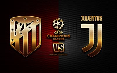 Atletico Madrid vs Juventus, Group D, UEFA Champions League, season 2019-2020, golden logo, Atletico Madrid FC, Juventus FC, UEFA, Atletico Madrid FC vs Juventus FC
