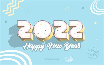 2022 New Year, blue background, Happy New Year 2022, 3d art, 2022 blue background, 2022 greeting card, 2022 concepts, New 2022 Year