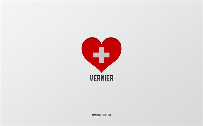 アイ ラブ バーニエ, スイスの都市, ヴェルニエの日, 灰色の背景, ヴェルニエ, スイス, スイス国旗のハート, 好きな都市, ラブ・ヴェルニエ